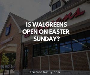 walgreens hours easter 2024|is walgreens open on easter.